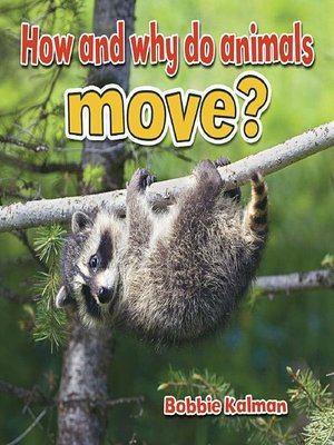 cover image of How and why do animals move?